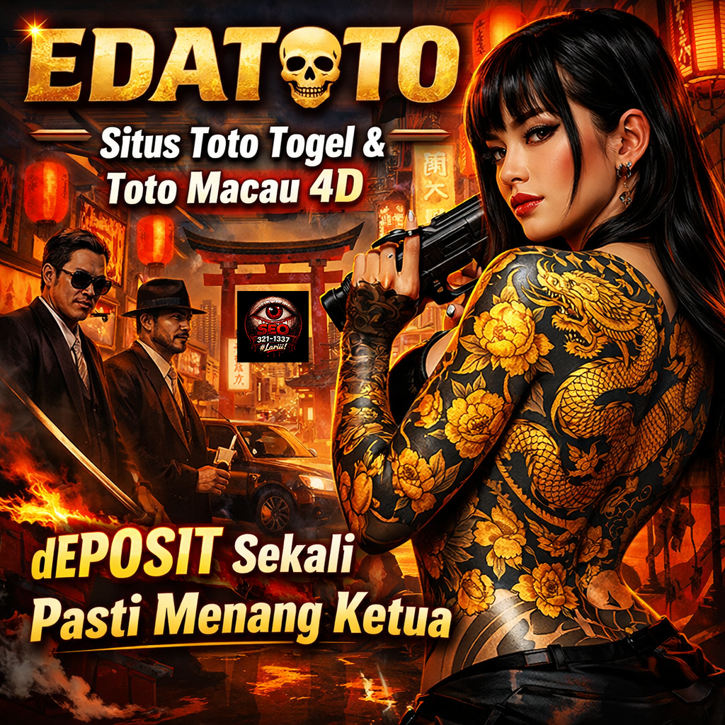 EDATOTO ☠️ Situs Toto Togel & Toto Macau 4D dEPOSIT Sekali Pasti Menang Ketua