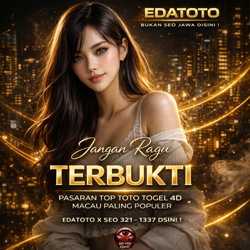 EDATOTO / Link Toto 4D Macau Event Besar Bandar Togel Paling Dicari